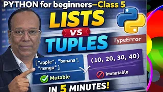 Python for Beginners - Class 5 Python Lists and Tuples in 5 Minutes