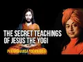 Download Lagu Paramahansa Yogananda: The Secret Teachings of Jesus the Yogi | Jesus in India