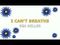 BEA MILLER - I CAN'T BREATHE (LYRICS)