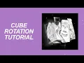 CUBE ROTATION STAR TUTORIAL