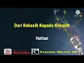 Dari kekasih kepada kekasih - Hattan  Karaoke tanpa vokal