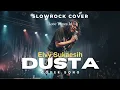 Download Lagu Dusta - Elvy Sukaesih Dangdut Cover Slowrock Version enak didengar saat santai #cover 