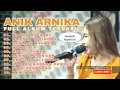 Download Lagu mbok ngeslot - ANIK ARNIKA FULL ALBUM | LAGU TARLING TERBARU 2022