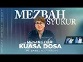 Download Lagu MEZBAH SYUKUR KAMIS 21AGUSTUS 25 - PK. 05.00 | \