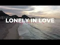 Download Lagu LONELY IN LOVE - RAWI BEAT - SLOW REMIX