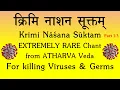 Download Lagu Krimi Nashana Suktam Part 1/3 | RARE Atharva Veda Chant | Destroy Harmful Germs | Sri K Suresh