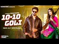 Lagu 10-10 Goli (Official Video) Aman Jaji | Mahi Dhaka | Raj Mawar | Anjali 99 | New Haryanvi Song 2026