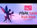 Download Lagu PYAR TUNE KYA KIYA | PTKK | Pyaar Tune Kya Kiya New Episode | Collage Love Story 2022☺️☺️