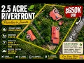 650kUSD Just under 2 5-Acres - Riverfront Multi-Home Property for Sale in Jicarito Costa Rica