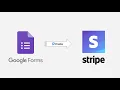 Connect Google Forms to Stripe for Payment in 5 Minutes