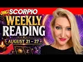 SCORPIO PREPARE YOURSELF FOR WHAT IS ABOUT TO HAPPEN AUGUST 21 TO 27