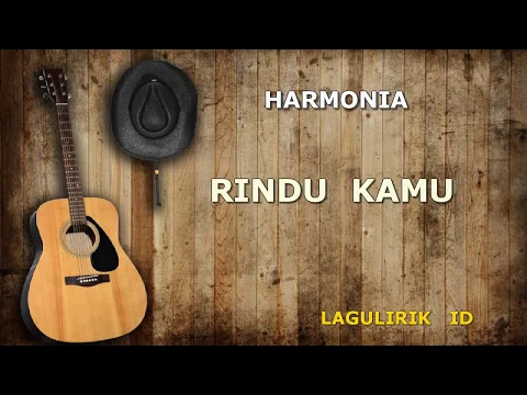 Download MP3 Harmonia - Rindu Kamu (Lagu Lirik ID)