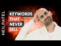 Types of Keywords That Never Sell Stop Wasting Your Time With Them