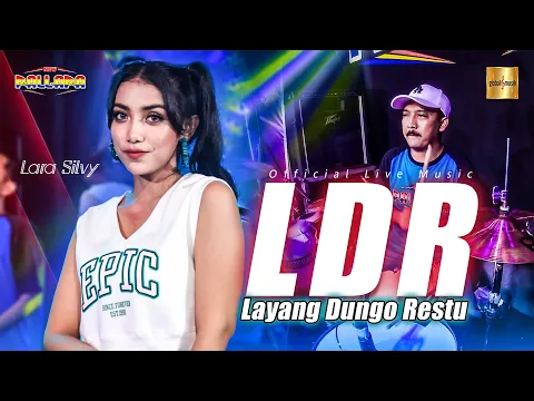 Download MP3 Lara Silvy ft New Pallapa - Layang Dungo Restu (LDR) (Official Live Music)
