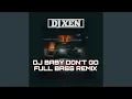 Download Lagu DJ Baby Don't Go (Full Bass Remix)