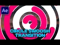 Circle Swoosh Transition Tutorial in After Effects Circle Shape Transition No Plugins
