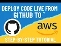 Deploy Code Live from GitHub to AWS Step-by-Step Tutorial