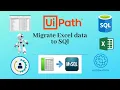 UiPath How to Migrate Excel data to SQL table
