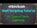 Types of Shells in Explained - Shell Scripting Tutorial-27