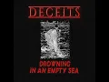 Deceits - Drowning In An Empty Sea
