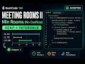Meeting Rooms II Explained Heap Priority Queue Solution Java NeetCode 150