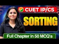Sorting CUET UG 2026 Full Chapter In 50 MCQs Cuet Ug Preparation