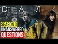 DARK Season 3 Unanswered Questions Answers NETFLIX