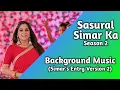 Download Lagu Sasural Simar Ka 2 | Background Music 3
