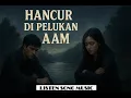 Download Lagu Hancur di Pelukan Alam 🌌 | Lagu 2025 Menyentuh Hati | Listen Song Music