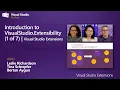 Introduction to VisualStudio Extensibility 1 of 7 Visual Studio Extensions
