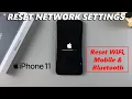 How To Reset Network Settings On iPhone 11