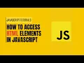 How to Access and Manipulate HTML Elements in JavaScript JavaScript Tutorials - TLB STATION