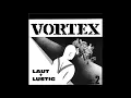 Download Lagu VORTEX - Laut + Lustig (FULL ALBUM) - 1987