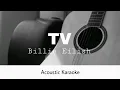 Billie Eilish - TV (Acoustic Karaoke)