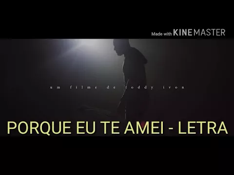 Download MP3 Por que eu te amei - (Ton Carfi) Letra