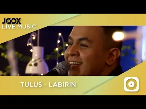 Download MP3 Tulus - Labirin (Live on JOOX)