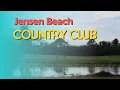 Jensen Beach Country Club in Sunny Florida