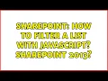 Sharepoint How to filter a list with JavaScript SharePoint 2013