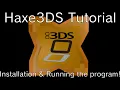 Haxe3DS Tutorial Installation Running the program