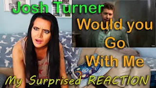 Download Josh Turner - Would You Go With Me, My Surprised Reaction MP3