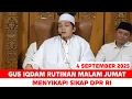 Download Lagu GUS IQDAM RUTINAN MALAM JUMAT 4 SEPTEMBER 2025 MENYIKAPI SIKAP DPR RI