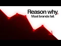 Reason why most brands fail