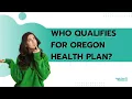 Who Qualifies for Oregon Health Plan OHP