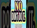 Download Lagu No Don’t Do It Sound Effect / Various No Dont Do It Voice Meme Sounds For Video Edits #shorts