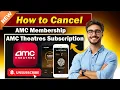 How To Cancel AMC Membership Cancel AMC Theatres Subscription