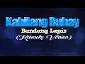 KABILANG BUHAY - Bandang Lapis (KARAOKE VERSION)