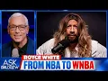 Royce White Former NBA Player Joins WNBA Draft Declares I Am A Woman Named Royesha White