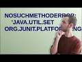 NoSuchMethodError java util Set org junit platform engine TestDescriptor getAncestors