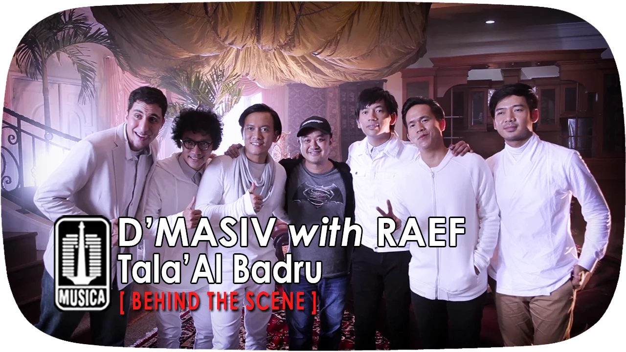 D'MASIV with Raef - Tala'Al Badru (Behind The Scene) D'MASIV with Raef - Tala'Al Badru (Behind The Scene)