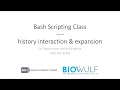 Bash Scripting Class History Interaction and Expansion